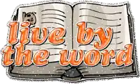an open bible with the words " live by the word " on it
