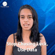 Stop Chasing Luck Use Data Crystal Ball GIF