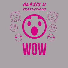 Wow Alexis U GIF - Wow Alexis U Alexis U Productions GIFs
