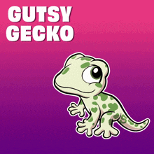 a cartoon of a gecko with the words gutsy gecko above it