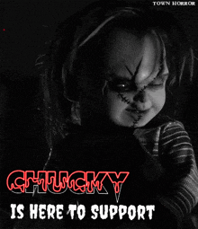 a poster for chucky is here to support the film