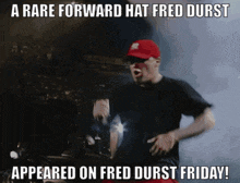 a picture of a man wearing a red hat with the caption a rare forward hat fred durst appeared on fred durst friday