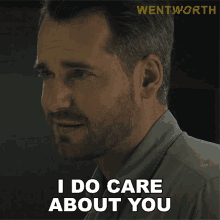 i do care about you greg miller wentworth you mean a lot to me you matter to me