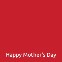 Happy Mothers Day Happy GIF