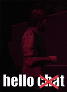 a man smoking a cigarette with the words hello chat crossed out in red