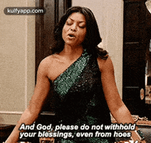 And God, Please Do Not Withholdyour Blessings, Even From Hoes.Gif GIF - And God Please Do Not Withholdyour Blessings Even From Hoes GIFs