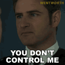 You Dont Control Me Jake Stewart GIF - You Dont Control Me Jake Stewart Wentworth GIFs
