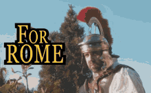 For Rome Rome GIF - For Rome Rome Soldier GIFs