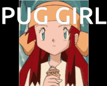 a picture of a girl with red hair and the words pug girl