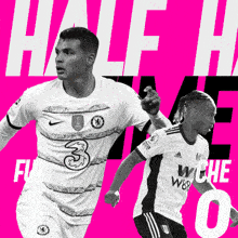 a black and white photo of two soccer players with the words half time written above them