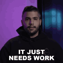 It Just Needs Work Apathy GIF - It Just Needs Work Apathy La Guerrillas GIFs