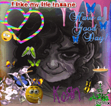 a picture of a woman with the words " i like my life insane " at the top