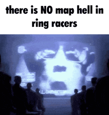 there is no map hell in ring racers written on a screen