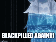 Doomer Blackpilled Again GIF - Doomer Blackpilled Again Tomoko Kuroki GIFs