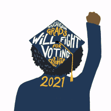 michigan grads will fight for voting rights2021 2021 graduation graduate commencement