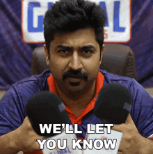 We'Ll Let You Know Rushindra Sinha GIF - We'Ll Let You Know Rushindra Sinha Global Esports GIFs