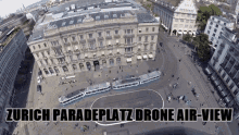 Zurich Paradeplatz GIF - Zurich Paradeplatz Drone GIFs
