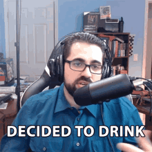 Decided To Drink Lets Drink GIF - Decided To Drink Lets Drink Had A Few GIFs