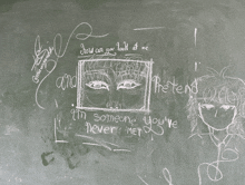 a chalkboard with a drawing of a face and the words " and pretend "
