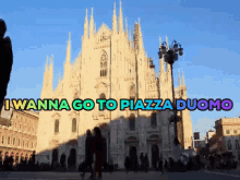 Duomo I Wanna Go To Piazza Duomo GIF