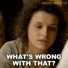 Whats Wrong With That Debbie Smith GIF - Whats Wrong With That Debbie Smith Wentworth GIFs