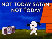 a cartoon of snoopy dancing in front of a boombox that says not today satan not today