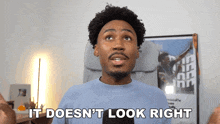 a man says " it does n't look right " while looking up