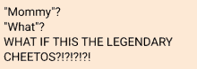 Legendary Cheetos Mom GIF - Legendary Cheetos Mom What If This Is The Legendary Cheetos GIFs