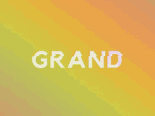 Grand GIF - Grand GIFs