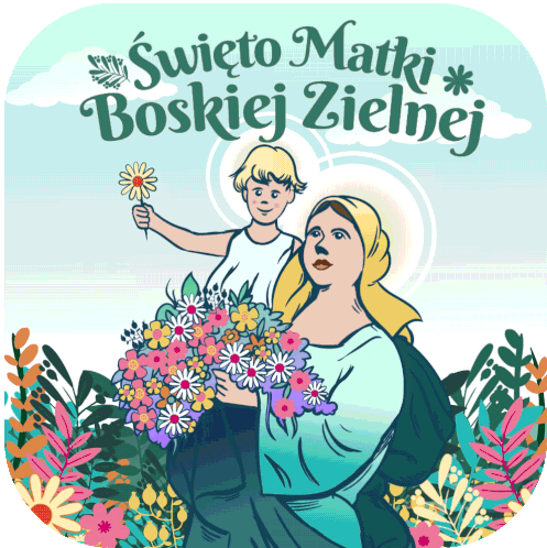święto Matki Boskiej Zielnej 15sierpnia Sticker - święto Matki Boskiej Zielnej 15sierpnia Matki Boskiej Zielnej Bukiet Stickers