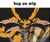 a cartoon character with horns and the words hop on wtp above it