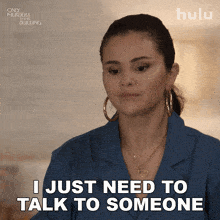 I Just Need To Talk To Someone Mabel Mora GIF - I Just Need To Talk To Someone Mabel Mora Selena Gomez GIFs