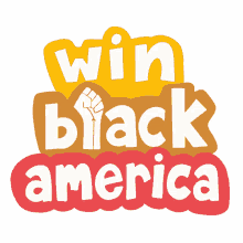 win black america win black win back america america vote