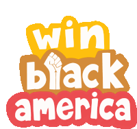 Win Black America Win Back America Sticker - Win Black America Win Black Win Back America Stickers