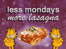 Less Mondays More Lasagna Garfield Lasagna GIF - Less Mondays More Lasagna Garfield Lasagna Garfield GIFs