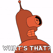 whats that bender futurama whats that thing what exactly is that