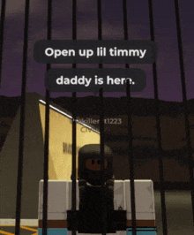a video game character behind bars says open up lil timmy daddy is her