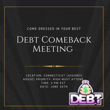a poster advertising a debt comeback meeting on june 30th