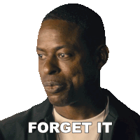 a man with a sticker on his face that says " forget it "