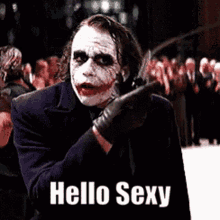 Hello Sexy GIF - Hello Sexy Joker GIFs