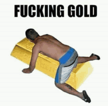 Fucking Gold GIF - Fucking Gold GIFs