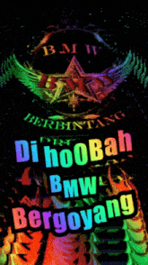 a bmw logo with the words di hoobah bmw bergoyang on the bottom