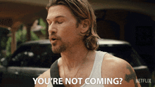 You'Re Not Coming Chad Mcknight GIF - You'Re Not Coming Chad Mcknight Obliterated GIFs