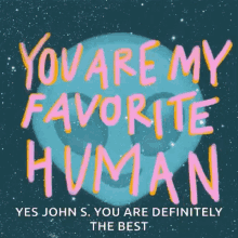 Youre My Favorite Human Alien GIF - Youre My Favorite Human Alien Yes John GIFs