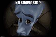 Rimworld No Rimworld GIF - Rimworld No Rimworld GIFs