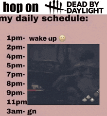 a poster for dead by daylight shows a schedule