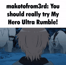 a poster that says makoto from 3rd you should really try my hero ultra rumble on it