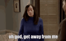 Move It GIF - Oh God Get Away From Me Get Away GIFs