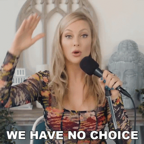 We Have No Choice Nicole Arbour GIF - We Have No Choice Nicole Arbour Zero Choice GIFs