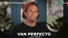 Van Perfecto Juan Francisco GIF - Van Perfecto Juan Francisco Masterchef Argentina GIFs